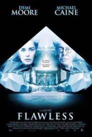 Chiede quindi a laura quinn, una insoddisfatta executive, di. Flawless Un Colpo Perfetto Con Demi Moore E Michael Caine