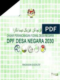 Dicetak di malaysia oleh : Ringkasaneksekutifdpf Desanegara2030