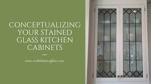 You're sure to point at the kitchen cabinets and rightly so; Stained Glass Kitchen Cabinets