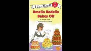 His first book, good driving, amelia bedelia, picked up right where his aunt left off. Amelia Bedelia Bakes Off Youtube