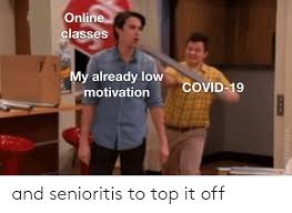 Makes me want to seize the day. —kaylee k. 25 Best Memes About Senioritis Senioritis Memes
