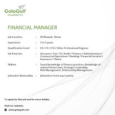 Assists in the development and implementation of goals, policies, priorities, and procedures relating to financial management. Gotogulf Com On Twitter Financial Manager Al Nasser Business And Service Llc Al Khuwair Oman Https T Co Jdtrf7dehx