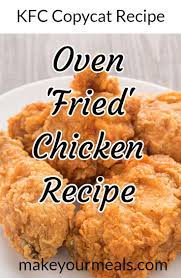Oven Fried Chicken All The Tastes Of Fried Chicken But Healthier Recipe Fried Chicken Recipes Kfc Chicken Recipe Oven Fried Chicken