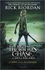 La Nave Degli Scomparsi Magnus Chase E Gli Dei Di Asgard 3 Pdf Download Ebook Gratis Libro Rick Riordan Magnus Chase Nave