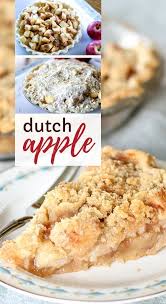 The Best Dutch Apple Pie Recipe Recipe Apple Pie Recipe Easy Dutch Apple Pie Recipe Apple Pie Recipe Homemade