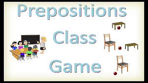 The Prepositions Class Game How To Teach Prepositions