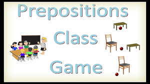 the prepositions class game how to teach prepositions