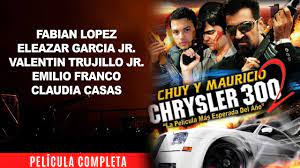 Chuy Y Mauricio 2: El Chrysler 300 - ¡Mira la Película Gratis Ahora! -  YouTube
