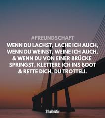 Die Allerbesten Freundschaftssprüche Der Ganzen Welt