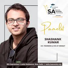 Exciting news! We are honored to welcome Shashank Kumar, Co- Founder & CEO  at DeHaat, as our esteemed panelist for the Indian School Awards! Join us  for an enlightening discourse