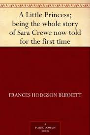 Whether you found comfort in the little prince as a child, or inspiration as an adult, it's a beautiful story for all to learn from. A Little Princess By Frances Hodgson Burnett