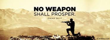 Isaiah 54:17 NKJV - No Weapon Shall Prosper. - Facebook Cover ...