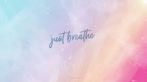 Just Breathe Free Desktop Tablet And Mobile Wallpapers Imac Wallpaper Cute Desktop Wallpaper Aesthetic Desktop Wallpaper