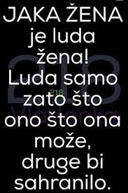To Ti Je Zena Wise Quotes Quotations Life Quotes