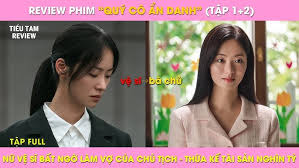 Review Quý Cô Ẩn Danh (T1+2) | Vệ Sĩ Nghèo Bất Ngờ Được Làm Vợ Chủ Tịch Và  Kế Hoạch T.r.ả T.h.ù... - YouTube