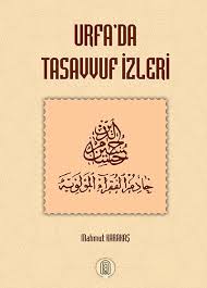 Https Www Sanliurfa Bel Tr Files 1 Bsb Sonra Surkav Yayinlari 42 Urfada Tasavvufun Izleri Pdf