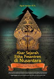 Setelah membaca beberapa buku sejarah walisongo. Akar Sejarah Etika Pesantren Di Nusantara Dari Era Sriwijaya Sampai Pesantren Tebu Ireng Dan Ploso Pustaka Iman