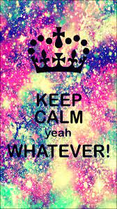 Keep Calm Whatever Wallpaper Androidwallpaper Iphonewallpaper Wallpaper Galaxy Sparkle Keep Calm Wallpaper Iphone Wallpaper Keep Calm Iphone Wallpaper