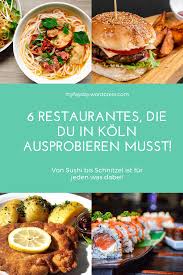 6 Restaurantes Die Du In Koln Ausprobieren Musst Lebensmittel Essen Essen Essen Koln