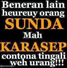 Tahan sayangg ouhhh aku bentar lagi. 33 Sunda Ideas Humor Quotes Quotes Lucu