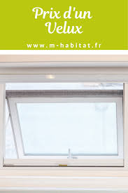 Prix D Un Velux Velux Fenetre De Toit Fenetre