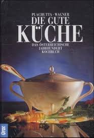 Die Gute Kuche Von Ewald Plachutta Christoph Wagner Portofrei Bei Bucher De Bestellen