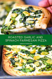 Roasted Garlic Spinach Parmesan Pizza Recipe Parmesan Pizza Vegetarian Pizza Recipes