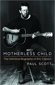 Eric was a good student in school, before learning the truth about his family which caused him to apply himself less in his education. Motherless Child The Definitive Biography Of Eric Clapton By Paul Scott