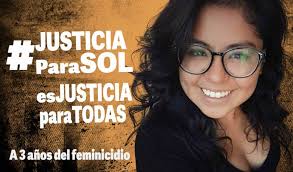 Organizaciones lanzan campaña “Justicia Para Sol es Justicia para Todas” a  3 años del feminicidio de la fotoperiodista (Mayo 2021)