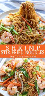 Shrimp Stir Fried Noodles Your Go To Recipe For A Great Stir Fried Noodle Dish Stir Fried Egg Noodles Stir Fry Noodles Stir Fry Shrimp Recipes Noodle Dishes