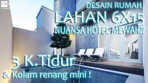 Rumah 6x15 Dengan Kolam Renang 3 Kamar Tidur Hogar Disenos De Unas Hogares Pequenos