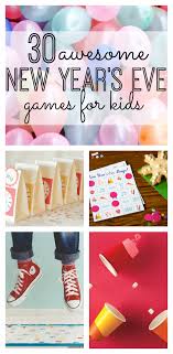 30 Awesome New Year S Eve Games For Kids Great Ideas For A New Year S Party With Kids So Mu Kids New Years Eve New Years Eve Games New Year S Eve Activities