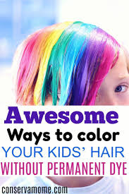 Awesome Ways To Color Your Kids Hair Without Permanent Dye Hair Dye For Kids Food Coloring Hair Food Coloring Hair Dye