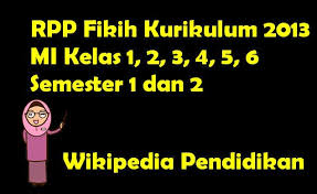 Rpp kelas 3 tema 6 st 1 lembar dicariguru.com.docx. Rpp Fiqih Kelas 4 Semester 1 Pestcare Jakarta