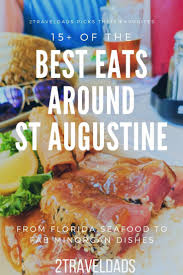 Discover more about the nation's oldest city! Best St Augustine Restaurants From Seafood To Menorcan Eats Beach Meals St Augustine Restaurants Florida Restaurants