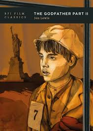 The Godfather, Part II: : BFI Film Classics Jon Lewis British Film  Institute - Bloomsbury