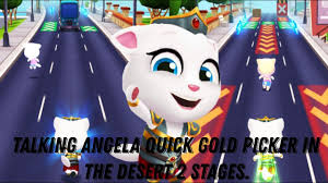 Talking Angela quick gold picker in the desert 2 stages.