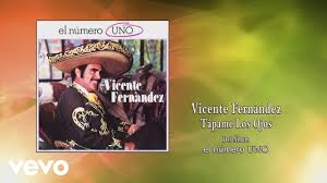 Famed singer vicente fernández, 80, made a drastic decision regarding his children and his heritage. Vicente Fernandez Tapame Los Ojos Cover Audio Youtube