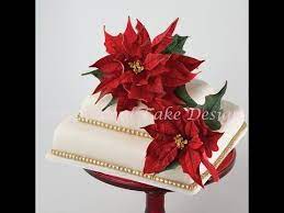 Learn To Make The Gumpaste Poinsettia Sugar Flower For Your Cakes This Christmas With This Collection Of Tu Christmas Cake Christmas Cake Decorations Xmas Cake