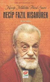 Necip Milletin Fazıl Şairi Necip Fazıl Kısakürek