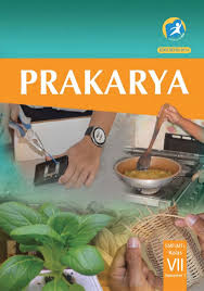 Link download buku siswa kelas 8 semester 1 smp/mts kurikulum 2013 mata pelajaran prakarya link download buku siswa kelas 8 semester 2 smp/mts kurikulum 2013 mata pelajaran prakarya. Buku Siswa Kurikulum 2013 Kelas 7 Prakarya