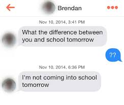 We gathered for you the best ones on the internet which work fine if you learn them properly. Tinder Pick Up Lines Here Are The 15 Funniest Ones