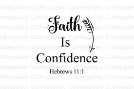 Download Faith Is Confidence Bible Verse Svg Graphic By Cutfilesgallery Creative Fabrica PSD Mockup Templates