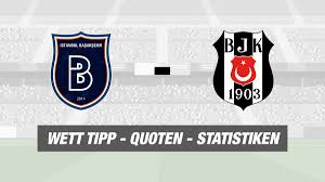 Besiktas home, away, third football shirts. Basaksehir Fk Besiktas Jk Tipp Quoten Prognose