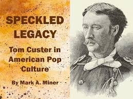Minerd.com Feature: Thomas Ward Custer's Speckled Legacy in American  Popular Culture