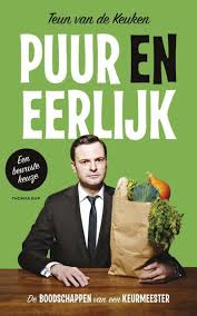 De keuringsdienst gaat tuinieren en heeft mest nodig. Bol Com Puur En Eerlijk Teun Van De Keuken 9789400400290 Boeken