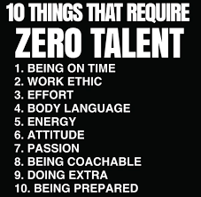 10 Things That Require Zero Talent Talent Quotes Work Quotes Inspirational Quotes