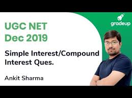 Simple Compound Interest Questions For Ugc Net Exam Maths Gradeup Youtube
