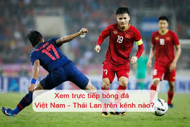 Cung cấp lịch thi đấu, kết quả bóng đá bóng rổ tất cả các giải đấu. Xem Trá»±c Tiáº¿p Bong Ä'a Viá»‡t Nam Thai Lan Ngay 5 9 2019 Tren Kenh Nao