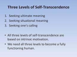 The act of surpassing usual limits. Meaning Seeking Self Transcendence Well Being Ppt Download